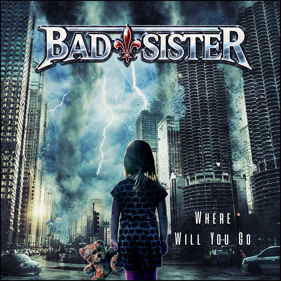 Bad Sister - Where Will You Go