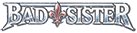BAD SISTER - Logo